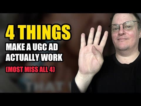 4 Things That Make a UGC Ad Work (Most Miss All 4)